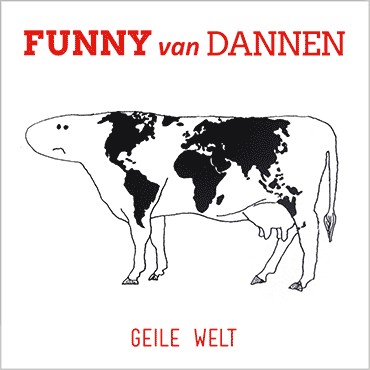 CD-Cover Funny van Dannen - Geile Welt